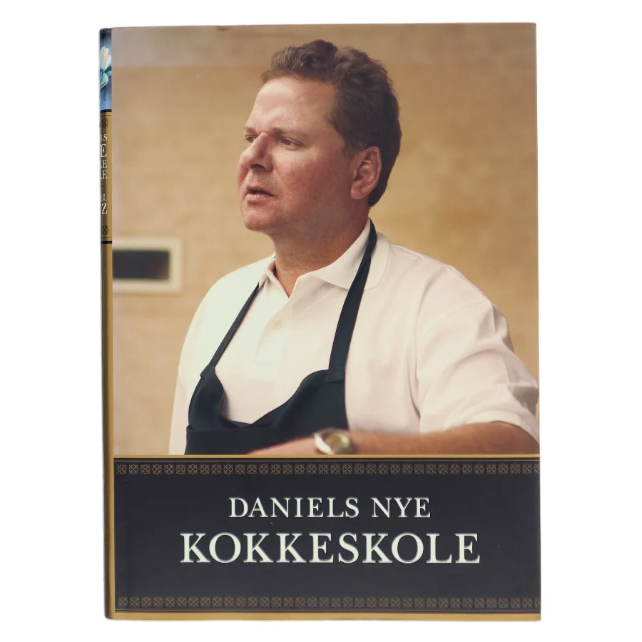Daniels nye kokkeskole af Daniel Letz (Bog)
