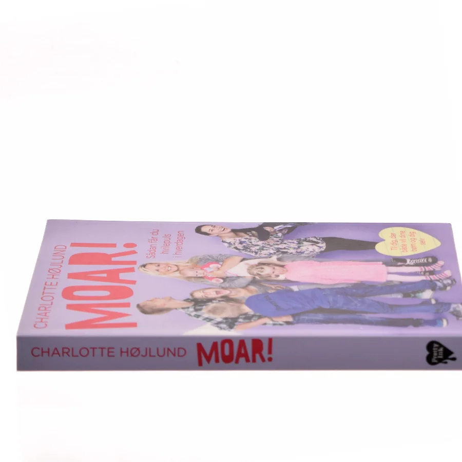Moar! : sådan får du hvilepuls i hverdagen af Charlotte Højlund (Bog)