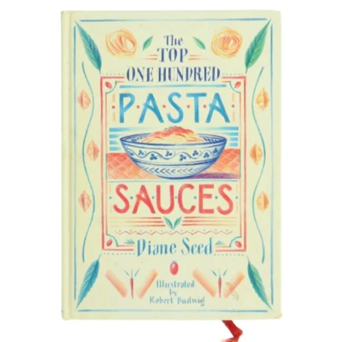 The Top One Hundred Pasta Sauces af Diane Seed (Bog)