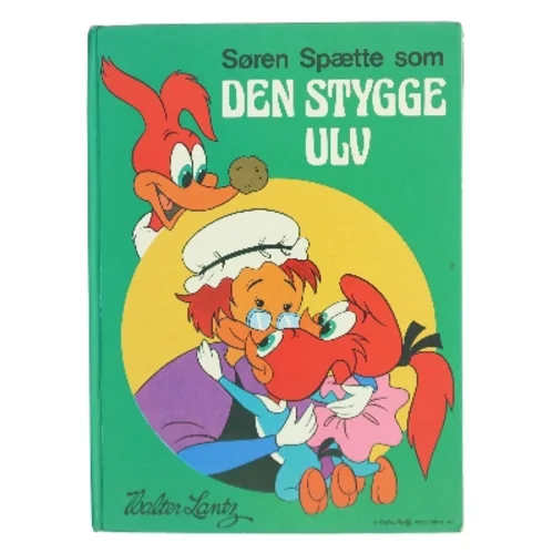 Søren Spætte som Den Stygge Ulv af Walter Lantz (Bog)