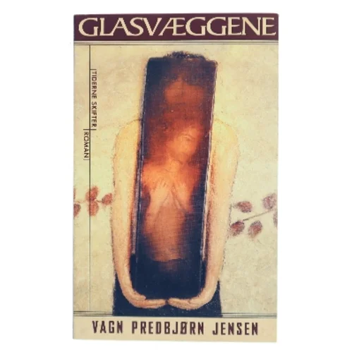 Glasvæggene : roman af Vagn Predbjørn Jensen (Bog)