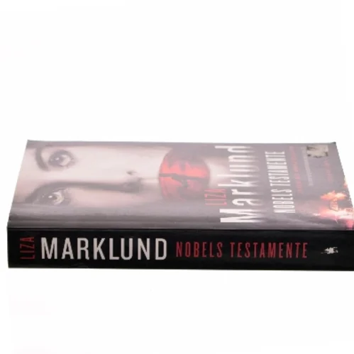 Nobels testamente af Liza Marklund (Bog)