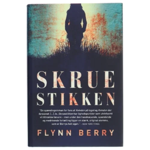 Skruestikken af Flynn Berry (Bog)