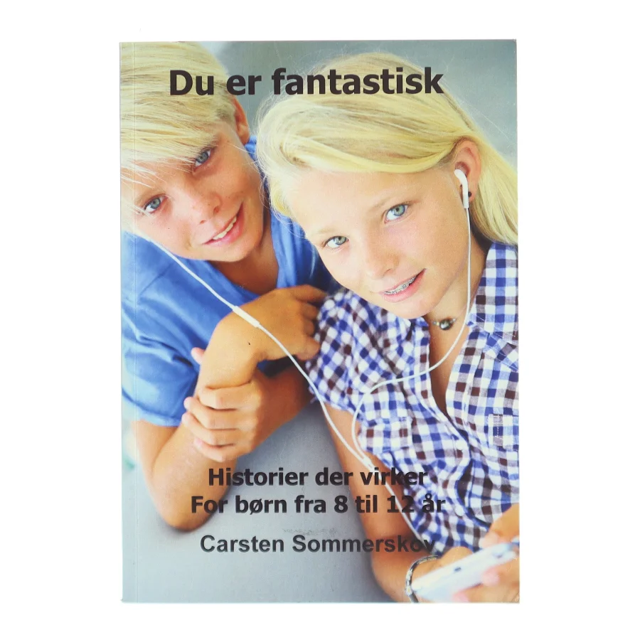 Du er fantastisk af Carsten Sommerskov (Bog)