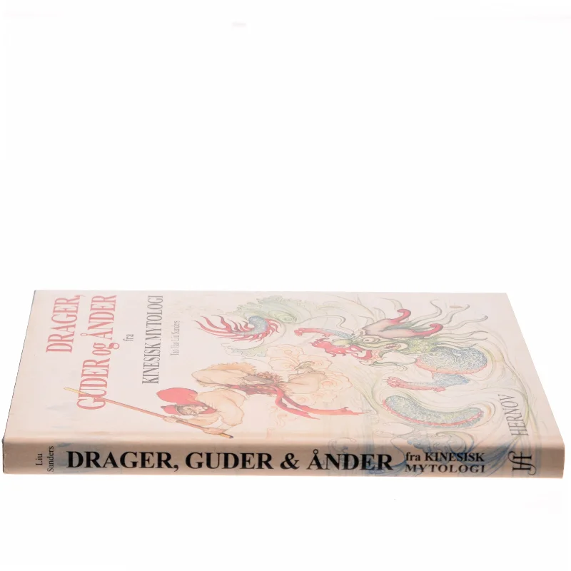 Drager, Guder og Ånder fra Kinesisk Mytologi af Tao Tao Liu Sanders (Bog)
