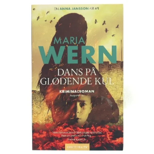 Dans på glødende kul : kriminalroman af Anna Jansson (Bog)