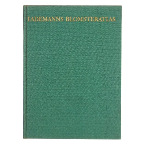 Lademanns Blomsteratlas af Lademanns (Bog)
