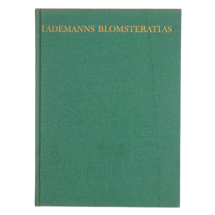 Lademanns Blomsteratlas af Lademanns (Bog)