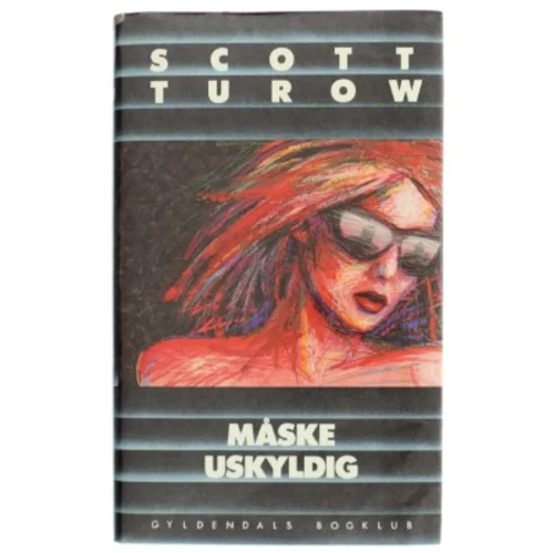 Måske Uskyldig af Scott Turow fra Gyldendals Bogklub