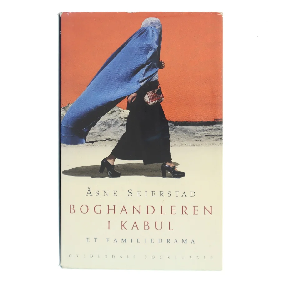 Boghandleren i Kabul : et familiedrama af Åsne Seierstad (Bog)