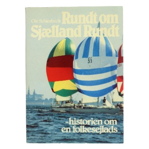 Rundt om Sjælland Rundt af Ole Schierbeck (Bog)