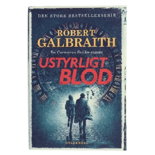 Ustyrligt blod af Robert Galbraith (Bog)