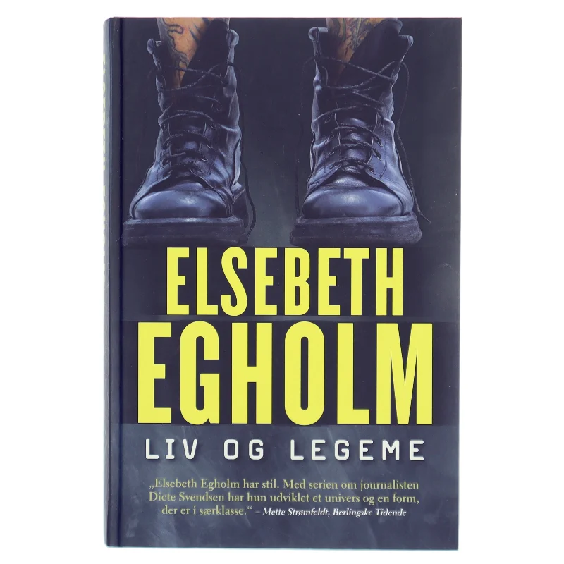 Liv og legeme : roman af Elsebeth Egholm (Bog)