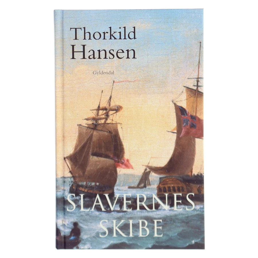 Slavernes skibe af Thorkild Hansen (f. 1927) (Bog)