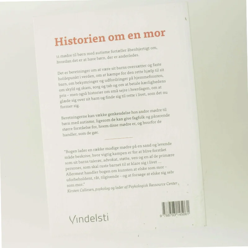 Historien om en mor : 11 mødre fortæller om at have børn med autisme af Dorthe Stieper (Bog)