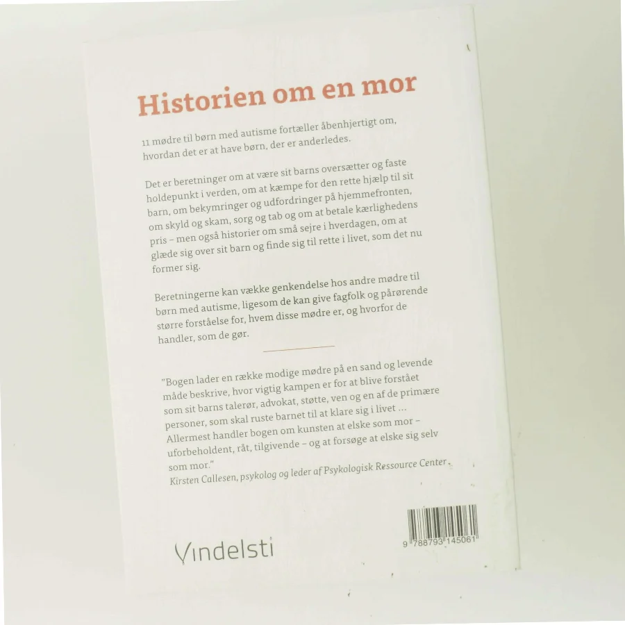 Historien om en mor : 11 mødre fortæller om at have børn med autisme af Dorthe Stieper (Bog)