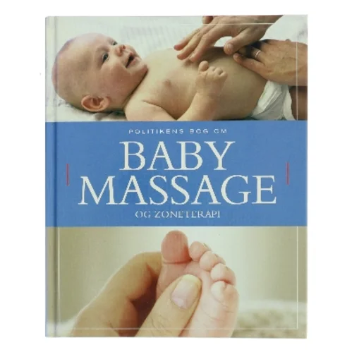 Politikens bog om babymassage og zoneterapi af Wendy Kavanagh (Bog)