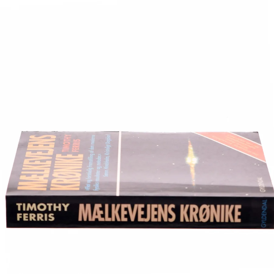Mælkevejens krønike : fra Aristoteles' krystalhimle til vore dages superstrengteorier af Timothy Ferris (Bog)