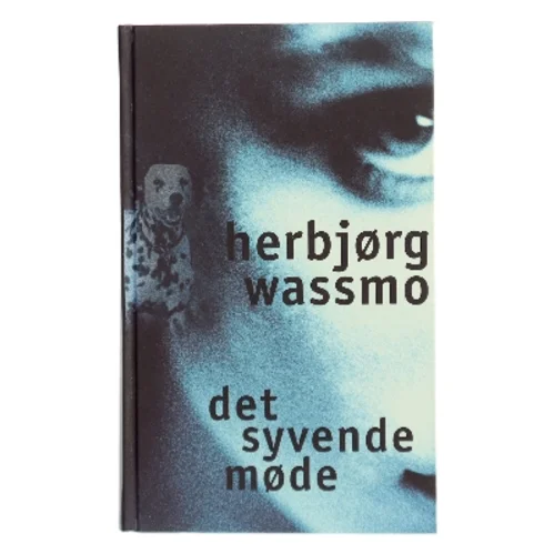 Det syvende møde af Herbjørg Wassmo (Bog)