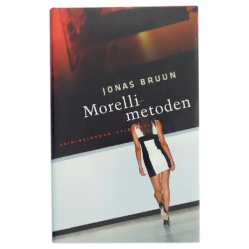 Morelli-metoden : kriminalroman af Jonas Bruun (Bog)
