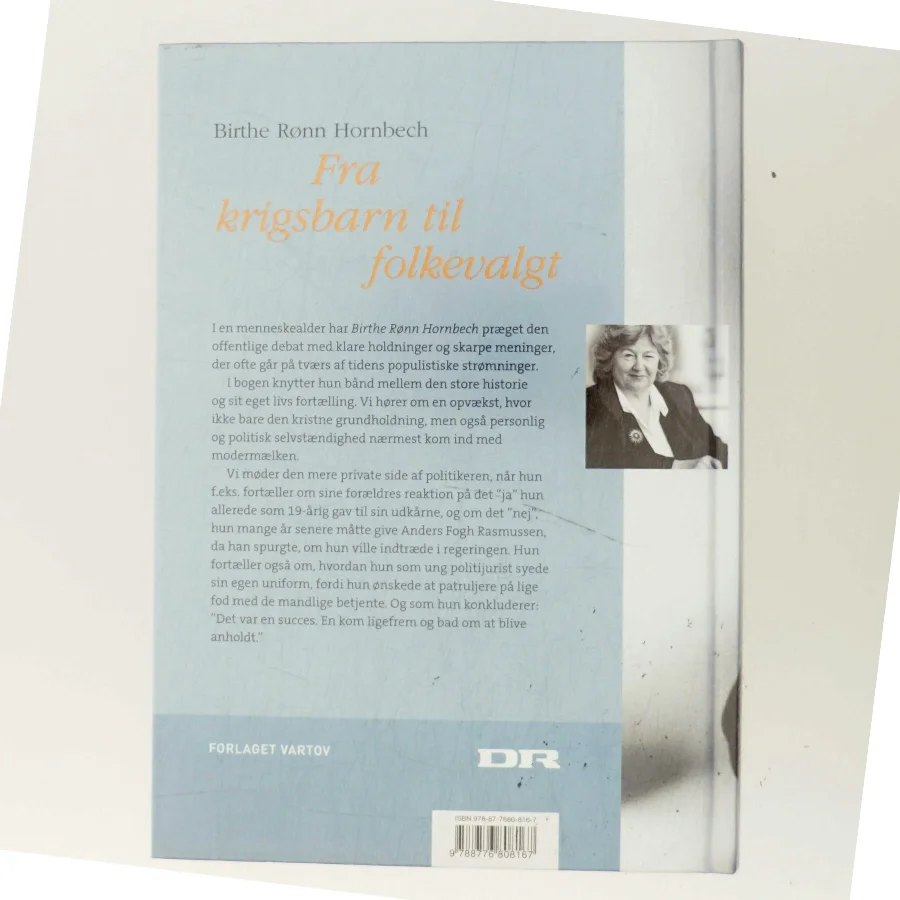 Fra krigsbarn til folkevalgt : en danmarkshistorie erindret af Birthe Rønn Hornbech (Bog)
