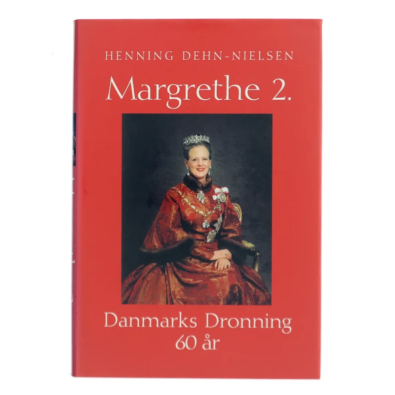 Margrethe 2 af Henning Dehn-Nielsen (Bog)