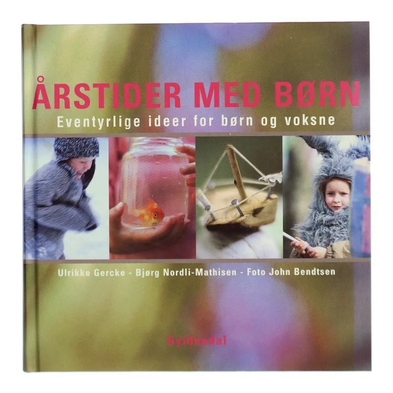 Årstider med børn af Ulrikke Gercke (Bog)