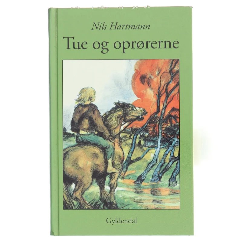 Tue og oprørerne (Samlet udgave) af Nils Hartmann (Bog)