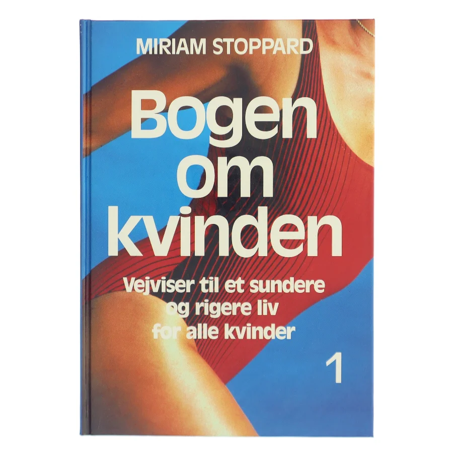 Bogen om kvinden af Miriam Stoppard (Bog)