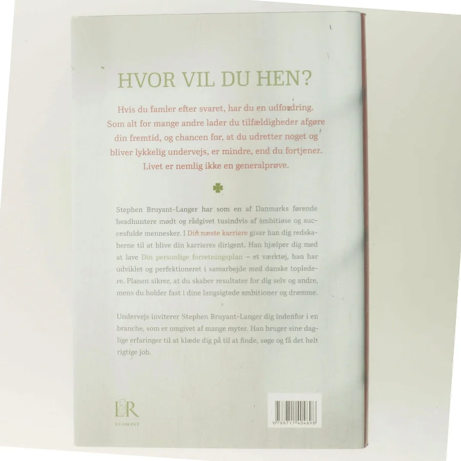 Din næste karriere : headhunterens guide til livslang succes af Stephen Bruyant-Langer (Bog)