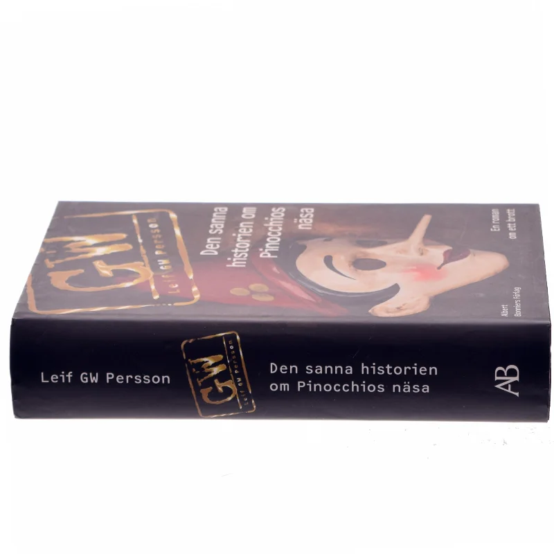 Den sanna historien om Pinocchios näsa : en roman om ett brott af Leif G. W. Persson (Bog)