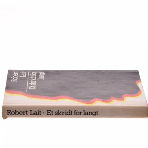 Et skridt for langt af Robert Lait (Bog)