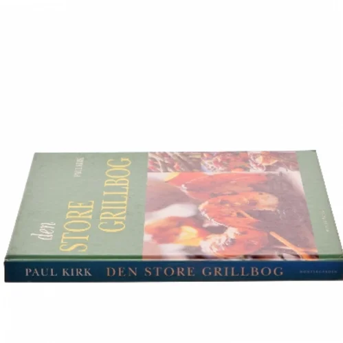 Den store grillbog af Paul Kirk (Bog)