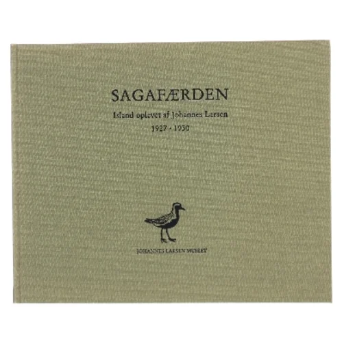 Sagafærden – Island oplevet af Johannes Larsen 1927-1930 fra Johannes Larsen Museet af Johannes Larsen (Bog)