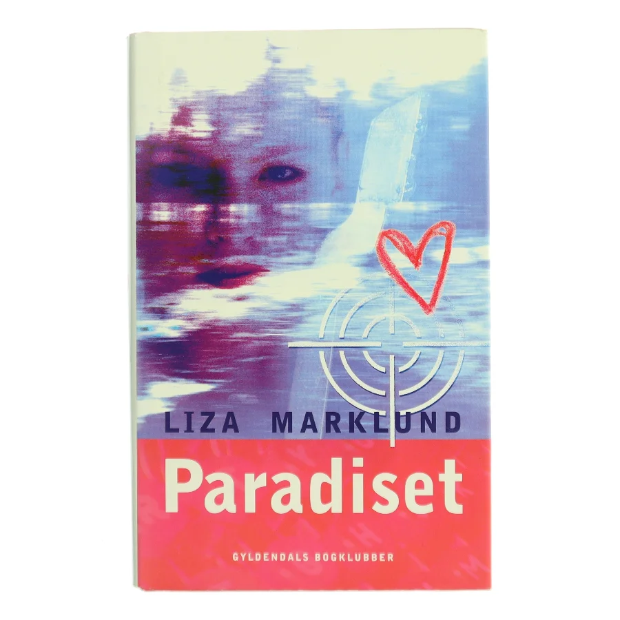 Paradiset af Liza Marklund (Bog)