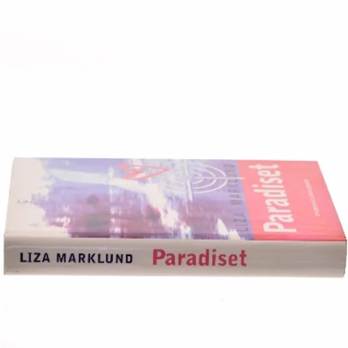 Paradiset af Liza Marklund (Bog)