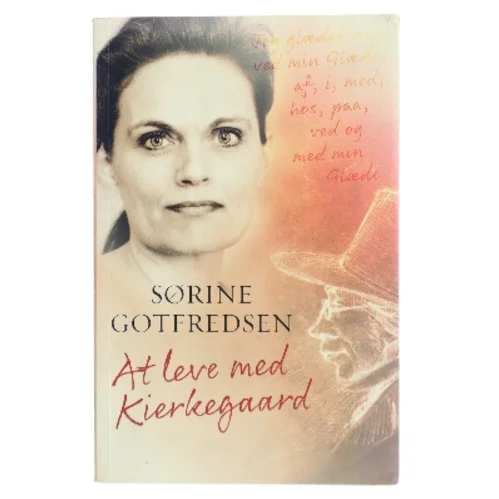 At leve med Kierkegaard af Sørine Gotfredsen (Bog)