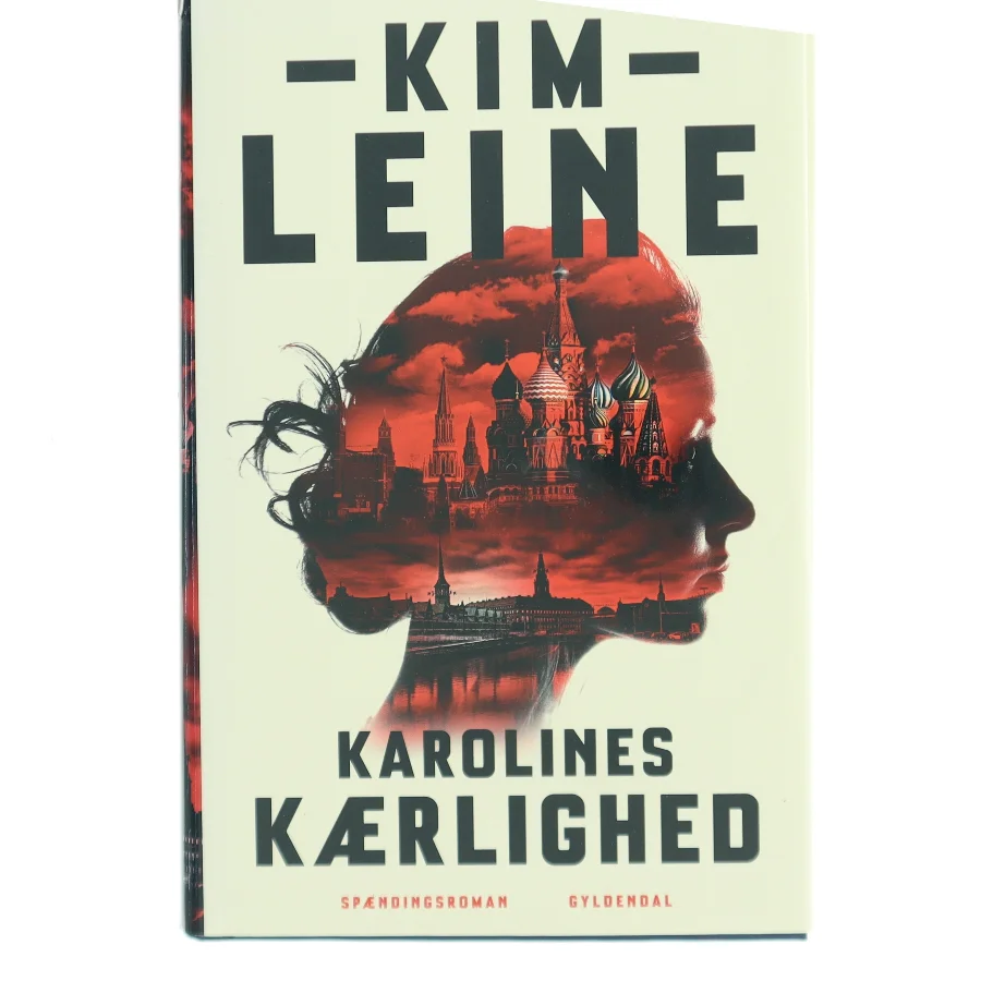 Karolines kærlighed : spændingsroman (Læsekredssæt) af Kim Leine (Bog)