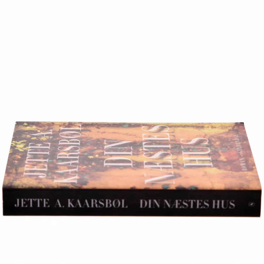 Din næstes hus af Jette A. Kaarsbøl (Bog)