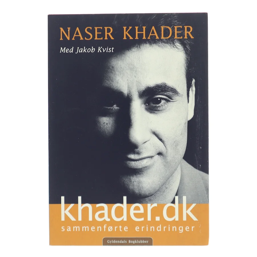 Khader.dk : sammenførte erindringer af Naser Khader (Bog)
