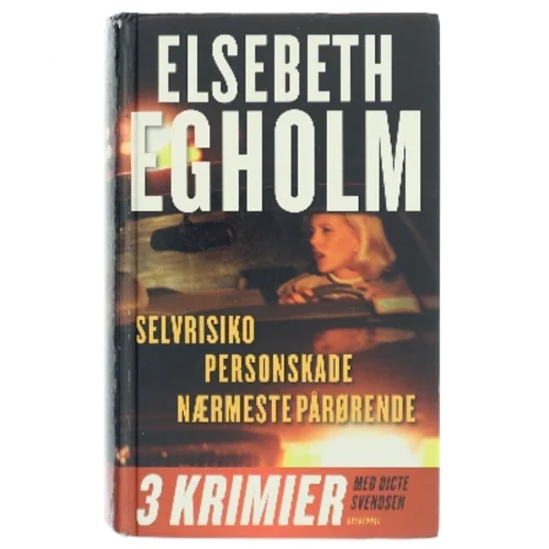 Selvrisiko : Personskade : Nærmeste pårørende af Elsebeth Egholm (Bog)