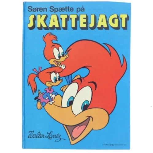 Søren Spætte på Skattejagt af Walter Lantz (Bog) fra Walter Lantz