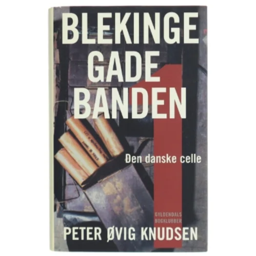 Blekingegadebanden. 1 af Peter Øvig Knudsen (Bog)