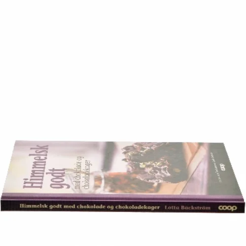 Himmelsk godt af Lotta Bäckström, Ewa K Andrisson, Camilla Simonson (Bog)