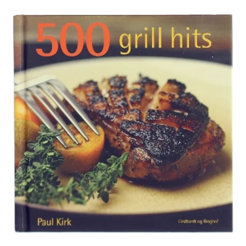 500 grill-hits af Paul Kirk (Bog)