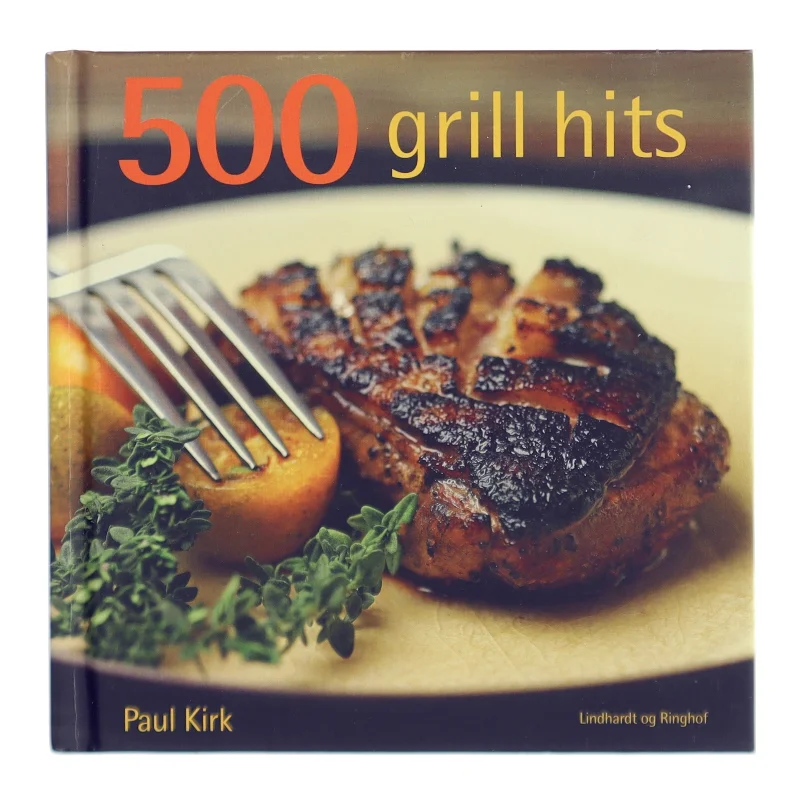 500 grill-hits af Paul Kirk (Bog)