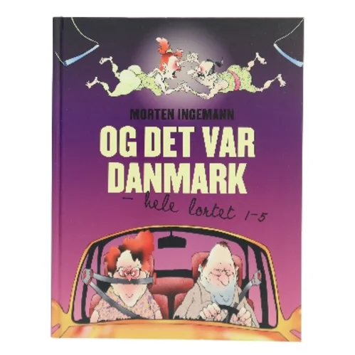 Og Det Var Danmark - hele lortet 1-5 af Morten Ingemann (Bog)