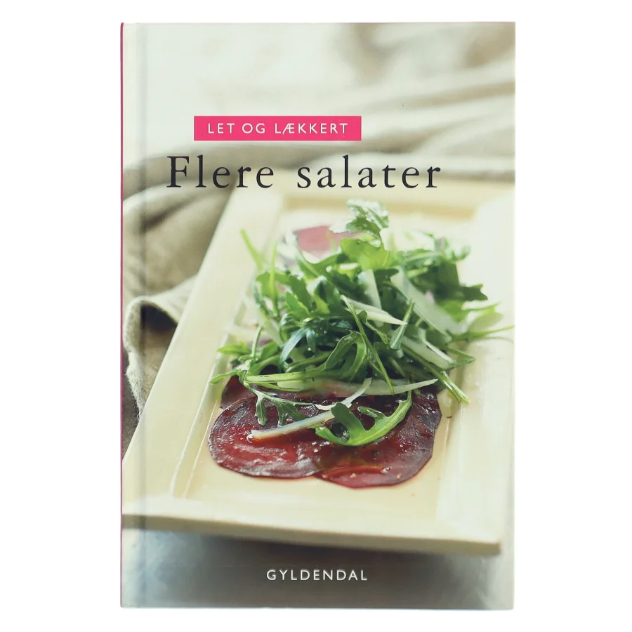 Let og lækkert - flere salater af Nanna Simonsen (f. 1956) (Bog)