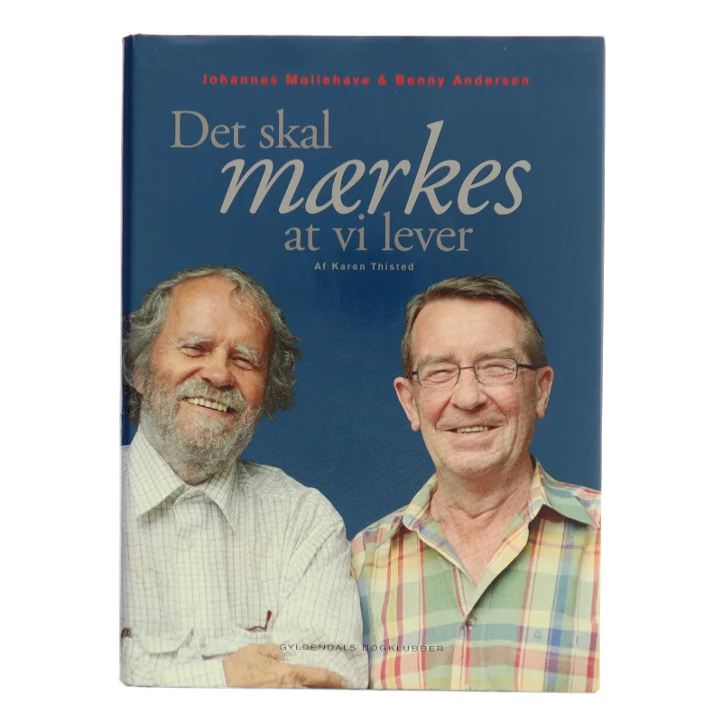 Det skal mærkes at vi lever af Kåre Thisted (Bog)