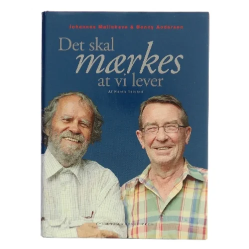 Det skal mærkes at vi lever af Kåre Thisted (Bog)